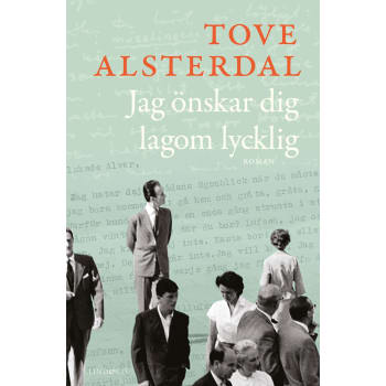 Jag önskar dig lagom lycklig.