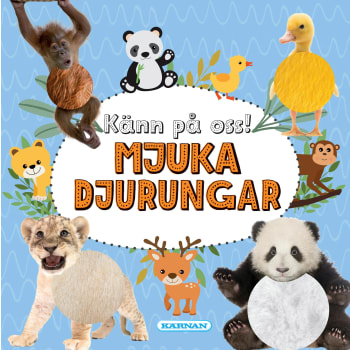 Känn på oss! Mjuka djurungar.