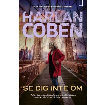 Se dig inte om.