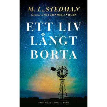 Ett liv långt borta.