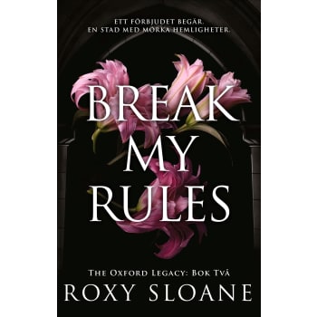 Break My Rules (svensk utgåva).