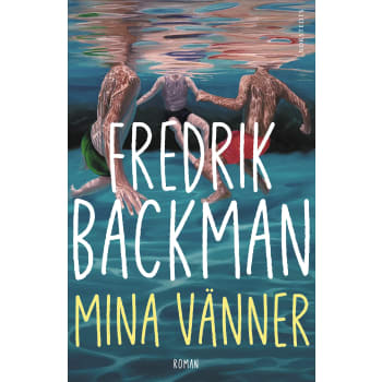 Mina vänner.