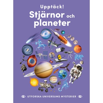 Upptäck stjärnor och planeter : utforska universums mysterier.