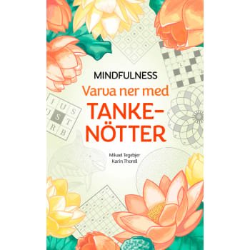 Mindfulness : varva ner med tankenötter.