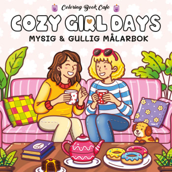 Målarbok : Cozy Girl Days.
