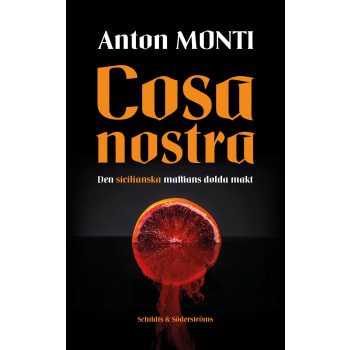 Cosa Nostra : den sicilianska maffians dolda makt.
