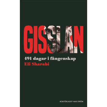 Gisslan : 491 dagars fångenskap hos Hamas.
