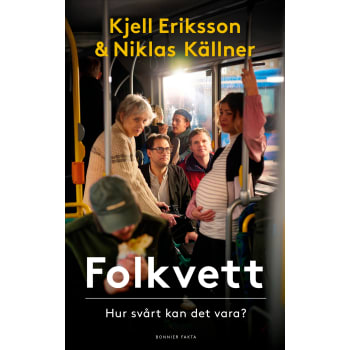 Folkvett. Hur svårt kan det vara?.