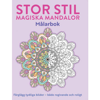 Målarbok för vuxna - Magiska mandalor. Stor stil.