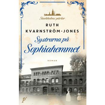 Systrarna på Sophiahemmet.