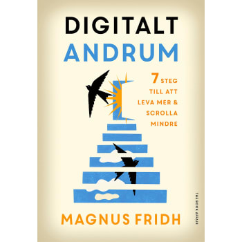 Digitalt andrum - 7 steg till att leva mer & scrolla mindre.
