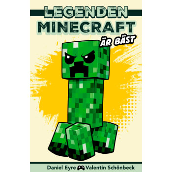 Legenden Minecraft är bäst.