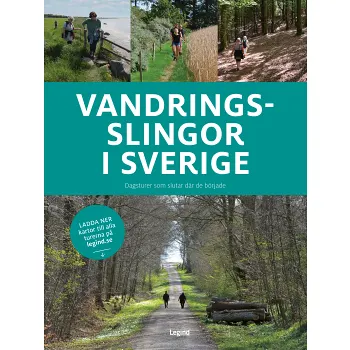 Vandringsslingor i Sverige : Vandringsturer med samma start- och slutpunkt.
