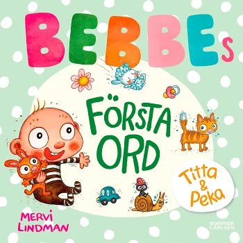 Bebbes första ord.