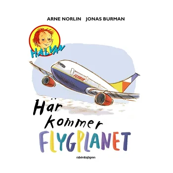 Halvan Här kommer flygplanet.