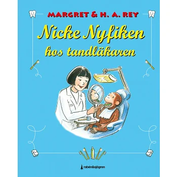 Nicke Nyfiken hos tandläkaren.