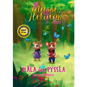 Musse &amp; Helium. Måla och pyssla.