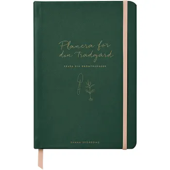 Planera för din trädgård : skapa din drömträdgård.