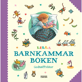 Lilla barnkammarboken: Godnattvisor.