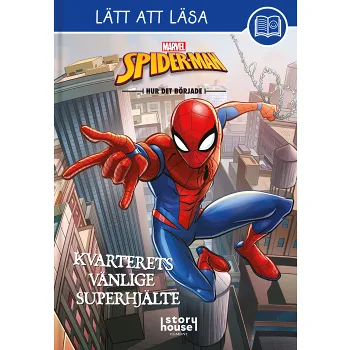 Lätt att Läsa Marvel Spider-man : Kvarterets vänlige superhjälte.