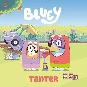 Bluey: Tanter.