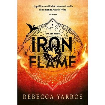 Iron Flame : Svensk utgåva.