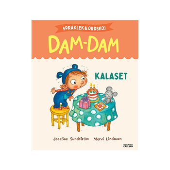 Språklek och ordskoj med Dam-Dam. Kalaset.