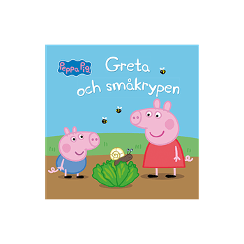 Greta och småkrypen.