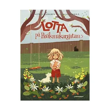 Lotta på Bråkmakargatan.