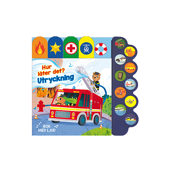 Hur låter det? Utryckning.