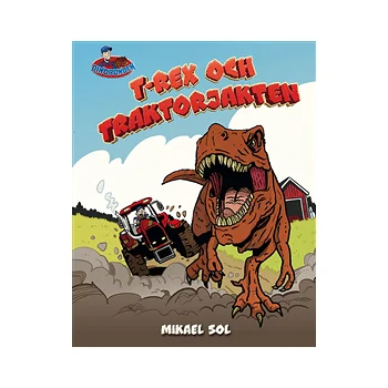 T-rex och traktorjakten.