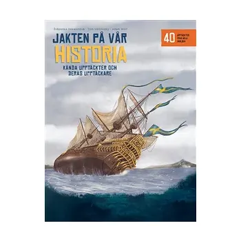 Jakten på vår historia.