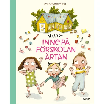 Alla tre inne på förskolan.