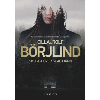 Skugga över Slagtjärn.