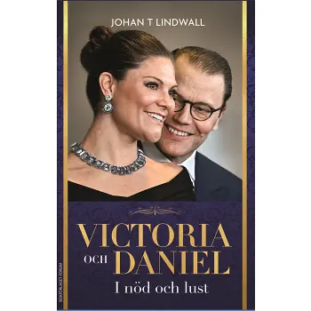 Victoria och Daniel : I nöd och lust.