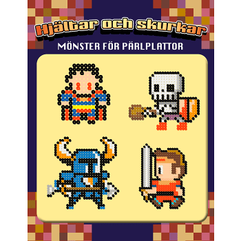 Hjältar och skurkar : mönster för pärlplattor.