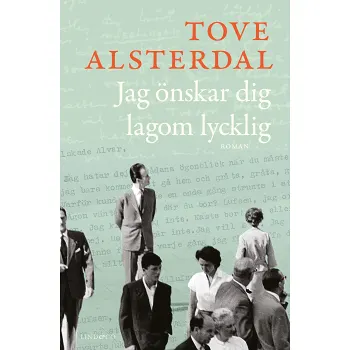 Jag önskar dig lagom lycklig.