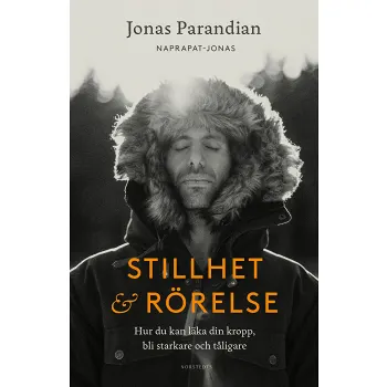 Stillhet &amp; rörelse.