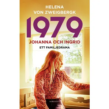 1979 : Johanna och Ingrid - ett familjedrama.