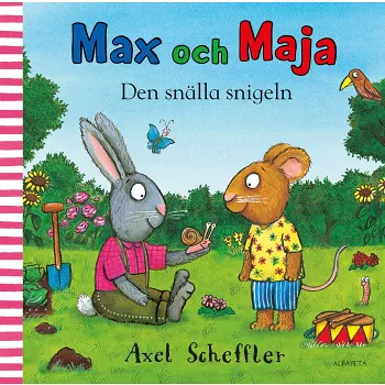 Den snälla snigeln Max o Maja.