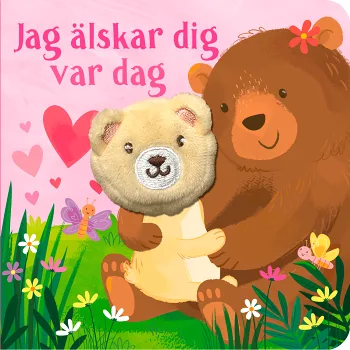 Jag älskar dig var dig varje dag.