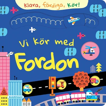 Vi kör med fordon - Klara färdiga kör!.