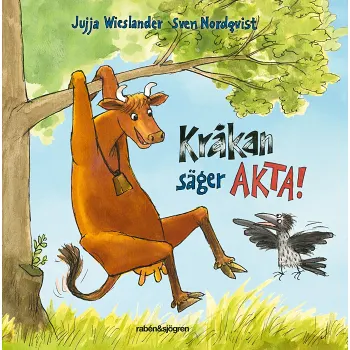 Kråkan säger AKTA!.