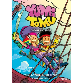 Yumi & Tomu. Drömpiraterna.