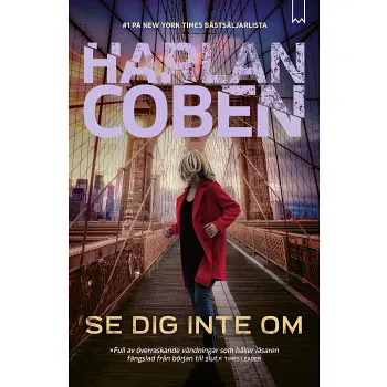 Se dig inte om.