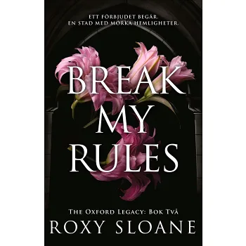 Break My Rules (svensk utgåva).