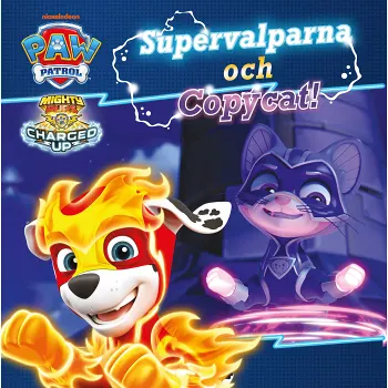Supervalparna och Copycat.