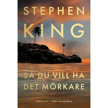 Så du vill ha det mörkare.