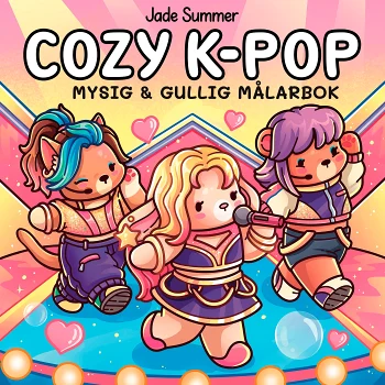 Cozy K-POP : Mysig och gullig Cozy Coloring målarbok från Jade Summer.