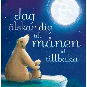 Jag älskar dig till månen och tillbaka.